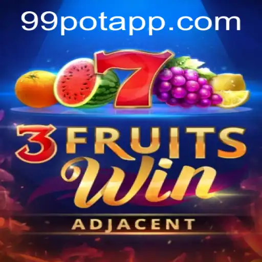 Exploring the Exciting World of 3FruitsWin and the Thrilling 99Pot