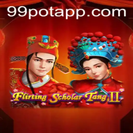 Exploring the Adventures of FlirtingScholarTangII: An Engaging Journey into the World of 99Pot