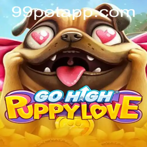 Unveiling the World of GoHighPuppyLove: An Immersive Gaming Experience with 99Pot