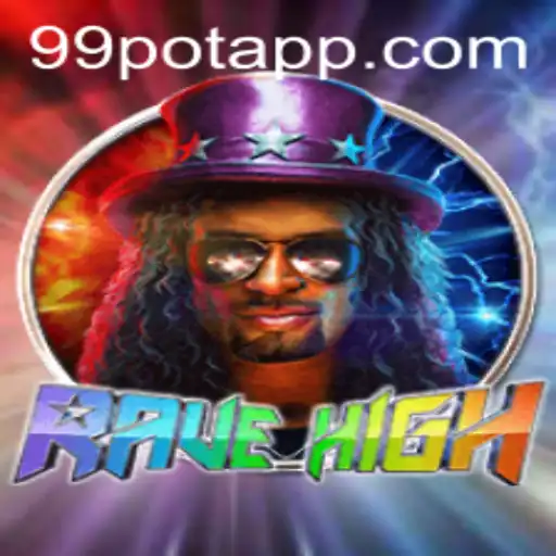 Dive into the Electrifying World of RaveHigh: The 99Pot Adventure