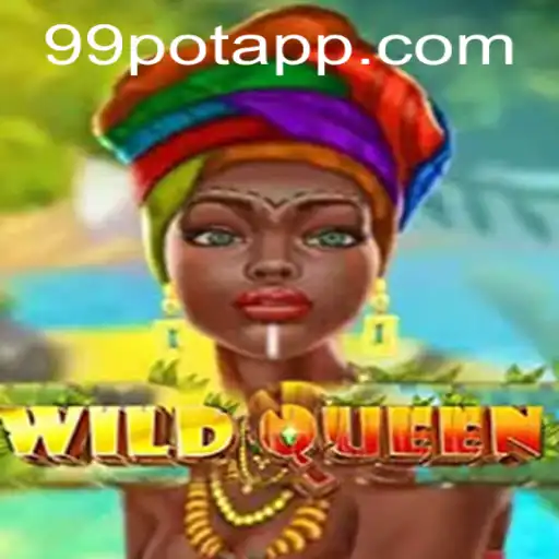 WildQueen: Unleashing the Power of the 99Pot