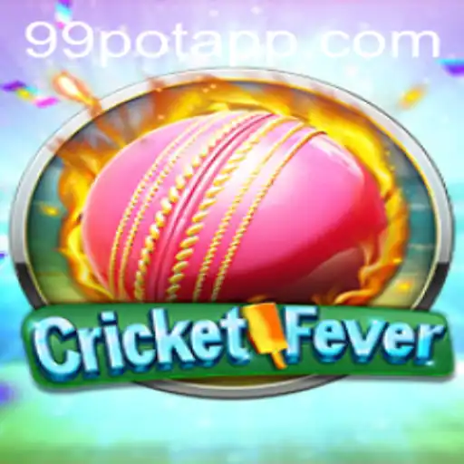 Unveiling CricketFever and the Thrilling World of 99Pot