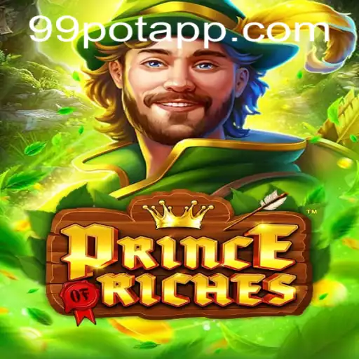 Dive into the Exciting World of PrinceOfRiches: Unleash the Power of 99Pot