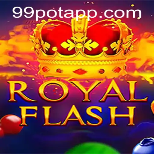 Exploring the Exciting World of RoyalFlash: A Journey into the 99Pot Phenomenon