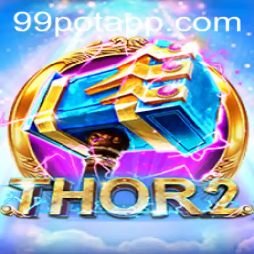Exploring the Thrilling World of Thor2 and the 99Pot Challenge